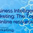 Business Intelligence Marketing: The Top 50 Online resources